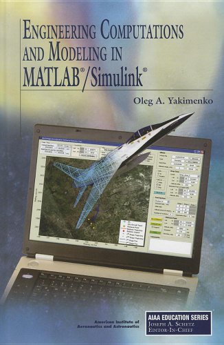 Engineering Computations And Modeling In Matlabsimulink 1st Oleg Yakimenko