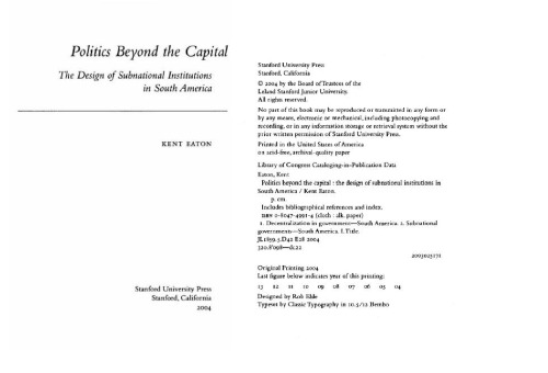 Politics Beyond The Capital The Design Of Subnational Institutions In South America Kent Eaton
