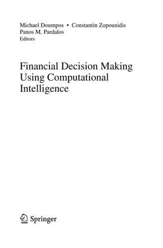 Financial Decision Making Using Computational Intelligence Michael Doumpos Constantin Zopounidis P M Pardalos