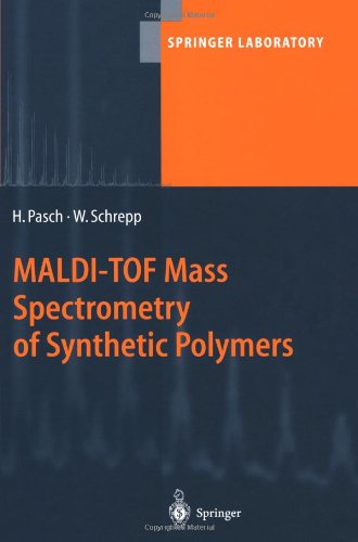 Malditof Mass Spectrometry Of Synthetic Polymers Harald Pasch