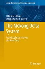The Mekong Delta System Interdisciplinary Analyses Of A River Delta 1st Edition Fabrice G Renaud