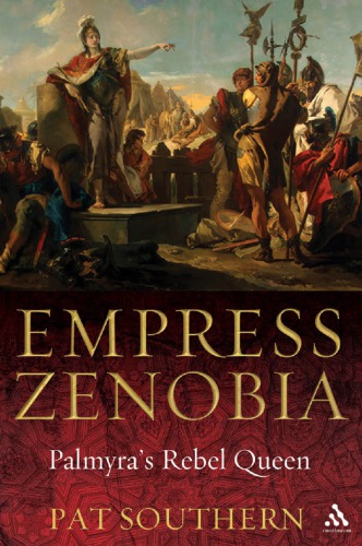 Empress Zenobia Palmyras Rebel Queen Pat Southern