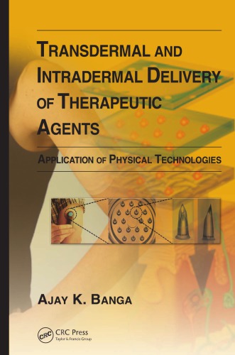 Transdermal And Intradermal Delivery Of Therapeutic Agents Ajay K Banga