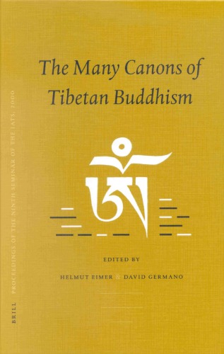 The Many Canons Of Tibetan Buddhism Helmut Eimer David Germano Eds