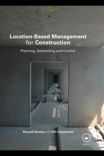 Locationbased Management For Construction Planning Scheduling And Control Olli Seppnen