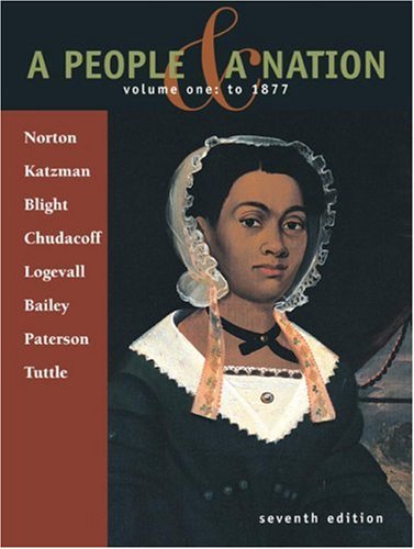 A People A Nation Volume 1 To 1877 7th Edition Mary Beth Norton