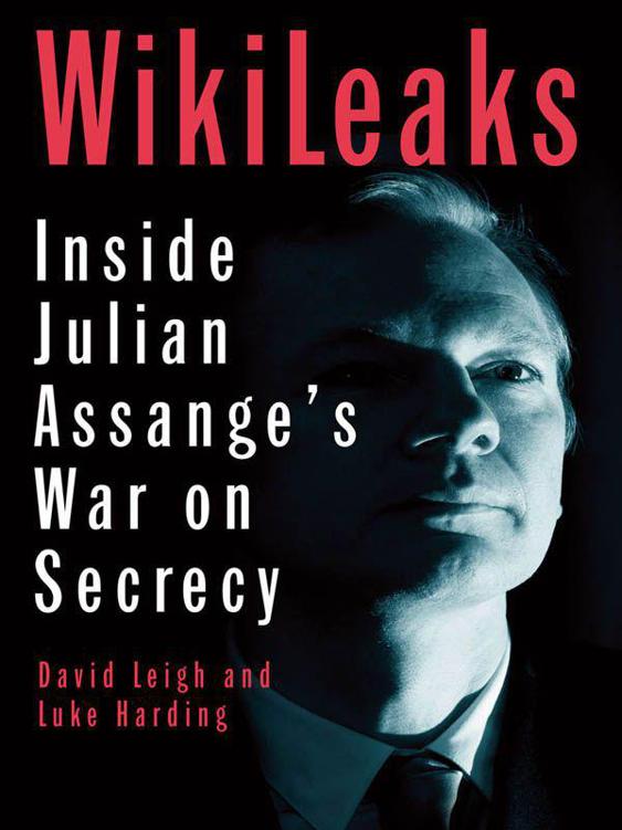 Wikileaks Harding Luke Leigh David Luke Harding David Leigh