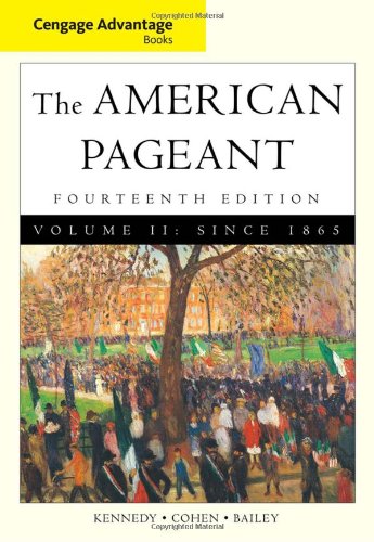 Cengage Advantage Books American Pageant Volume 2 Since 1865 14th Edition David Kennedy