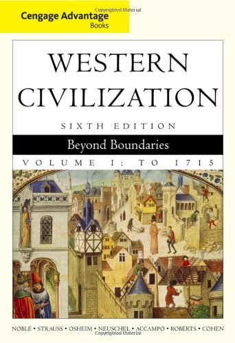 Cengage Advantage Books Western Civilization Beyond Boundaries Volume I 6th Edition Thomas F X Noble