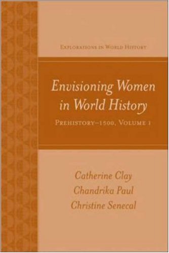 Envisioning Women In World History Prehistory To 1500 1st Edition Catherine Clay