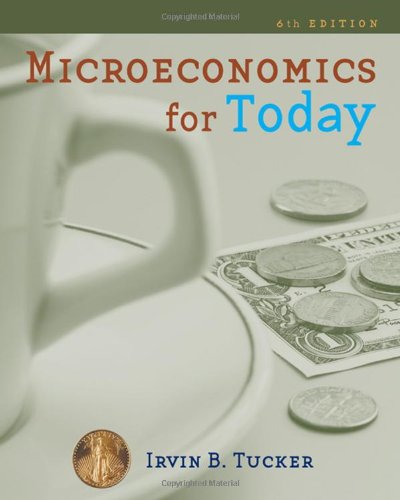 Microeconomics For Today 6th Edition Irvin B Tucker