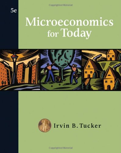 Microeconomics For Today 005th Edition Irvin B Tucker