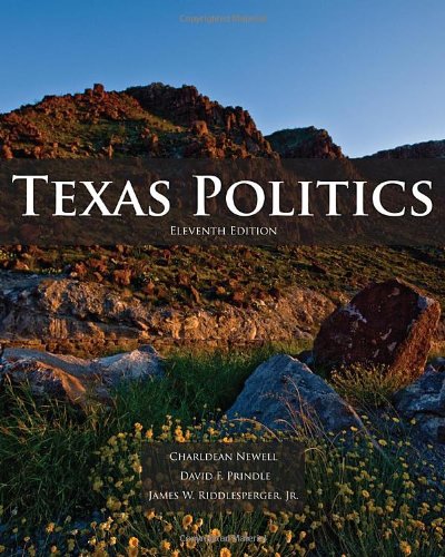Texas Politics 11th Edition Charldean Newell David F Prindle