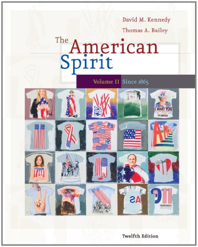 The American Spirit United States History As Seen By Contemporaries Volume Ii 12th Edition David M Kennedy