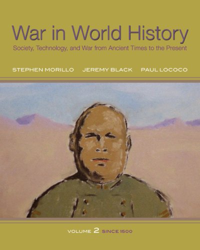 War In World History Society Technology And War From Ancient Times To The Present Volume 2 1st Edition Stephen Morillo