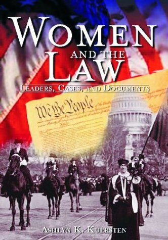Women And The Law Leaders Cases And Documents Ashlyn K Kuersten
