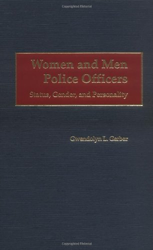 Women And Men Police Officers Status Gender And Personality Gwendolyn L Gerber