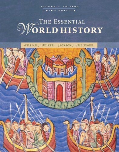 The Essential World History Volume I 3rd Edition William J Duiker