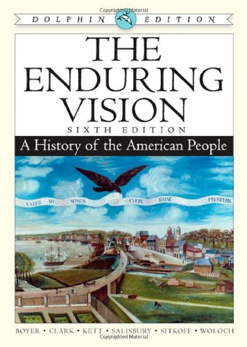 The Enduring Vision A History Of The American People 6th Edition Paul S Boyer