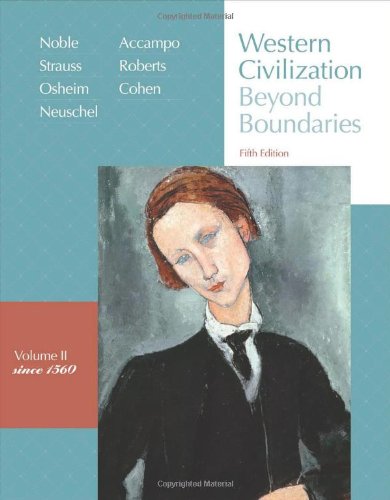 Western Civilization Beyond Boundaries Vol 2 Since 1560 5th Edition Thomas F X Noble