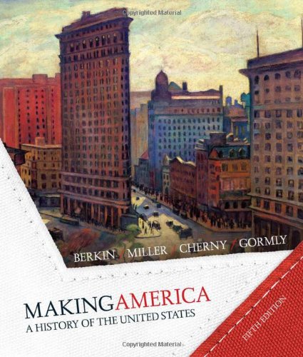 Making America A History Of The United States 5th Carol Berkin