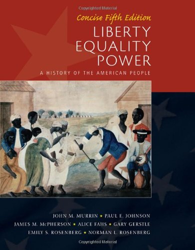 Liberty Equality Power Concise 5th Edition John M Murrin