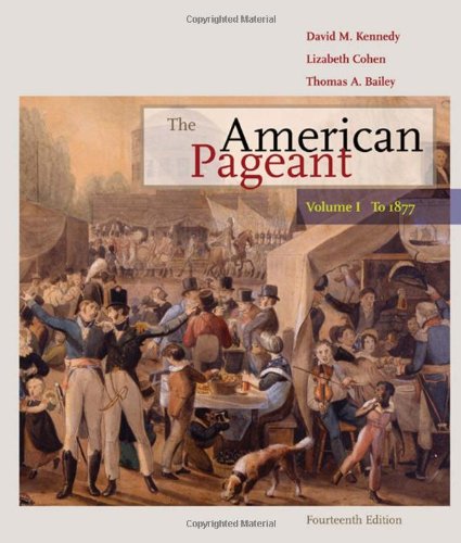 The American Pageant Volume I To 1877 14th Edition David M Kennedy