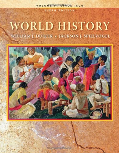 World History Volume Ii 6th Edition William J Duiker Jackson J Spielvogel