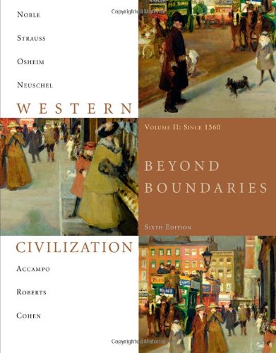 Western Civilization Beyond Boundaries Volume 2 Since 1560 6th Edition Thomas F X Noble