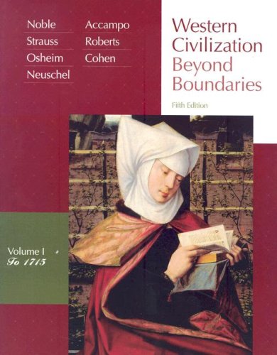 Western Civilization Beyond Boundaries Vol 1 To 1715 5th Edition Thomas F X Noble