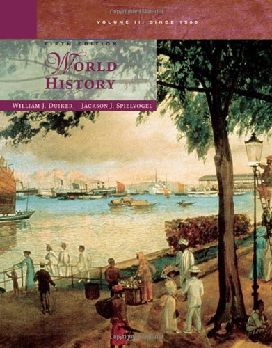 World History Volume Ii Since 1500 5th Edition William J Duiker