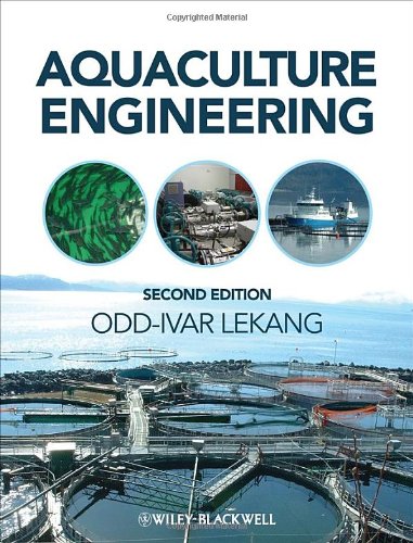 Aquaculture Engineering 2nd Edition Oddivar Lekang