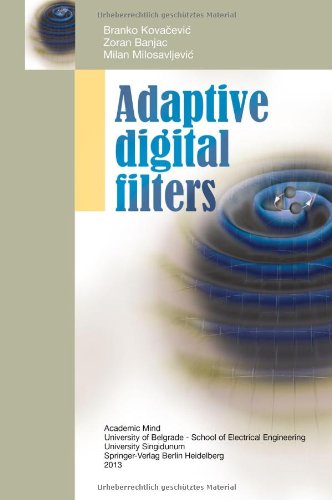 Adaptive Digital Filters 1st Edition Branko Kovaevi Zoran Banjac