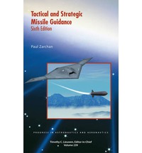 Tactical And Strategic Missile Guidance 6th Edition Zarchan Paul