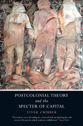 Postcolonial Theory And The Specter Of Capital 1st Edition Vivek Chibber