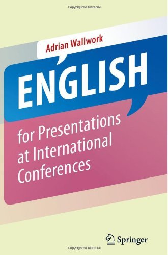 English For Presentations At International Conferences 2010th Edition Adrian Wallwork