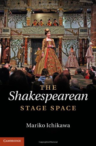 The Shakespearean Stage Space Mariko Ichikawa