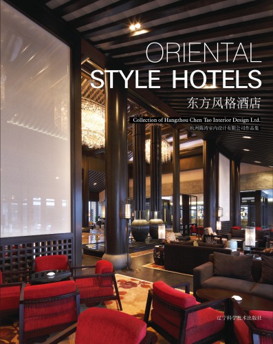 Oriental Style Hotels Collection Of Hangzhou Chen Tao Interior Design Ltd Arthur Gao