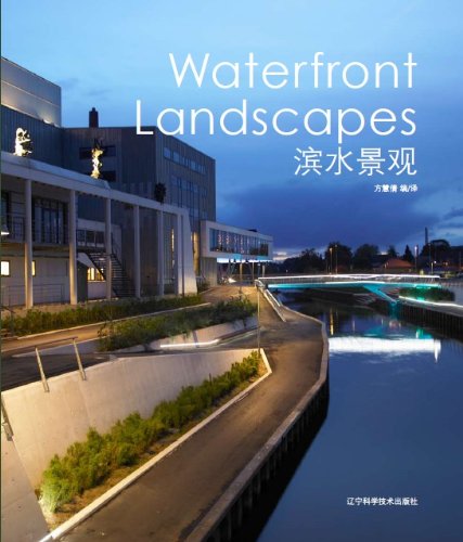 Waterfront Landscapes Englishchinese Bilingual Chole Fang