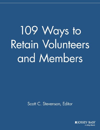 109 Ways To Retain Volunteers And Members 1st Edition Scott C Stevenson