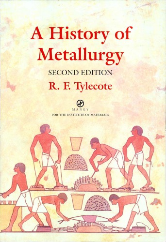 A History Of Metallurgy 2nd Tylecote R F Institute Of Materials Great Britain