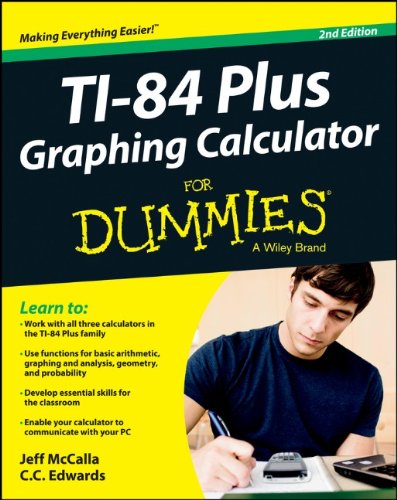 Ti84 Plus Graphing Calculator For Dummies 2nd Edition Mccalla