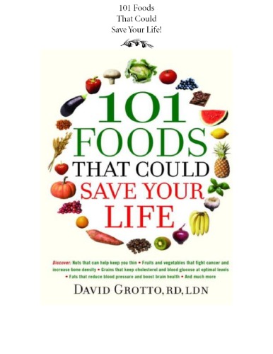 101 Foods That Could Save Your Life David W Grotto Foreword By Marianne Smith Edge