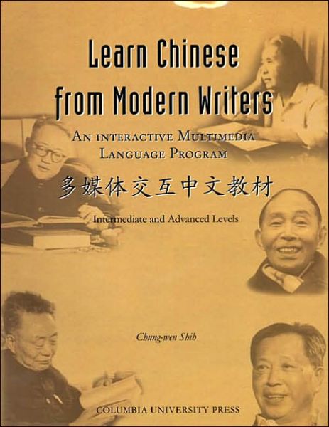 Learn Chinese From Modern Writers Bilingual C W Shih