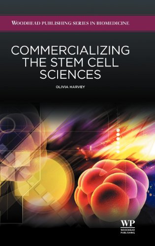 Commercializing The Stem Cell Sciences 1st Edition Olivia Harvey