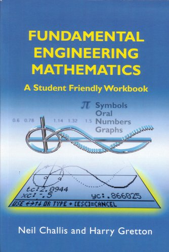 Fundamental Engineering Mathematics A Student Friendly Workbook Neil Challis