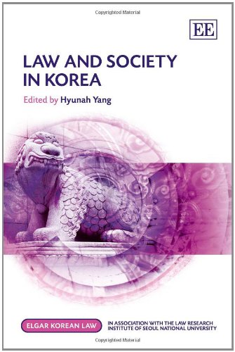 Law And Society In Korea Hyunah Yang Hyunah Yang