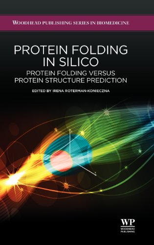 Protein Folding In Silico Protein Folding Versus Protein Structure Prediction 1st Edition Irena Rotermankonieczna