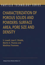 Characterization Of Porous Solids And Powders Surface Area Pore Size And Density 1st Edition S Lowell
