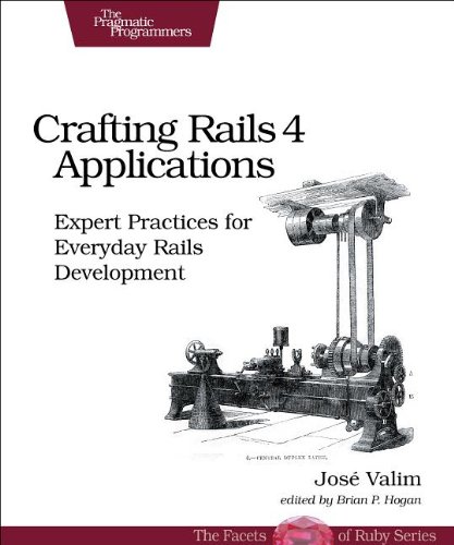 Crafting Rails 4 Applications Expert Practices For Everyday Rails Development 2nd Edition Jos Valim